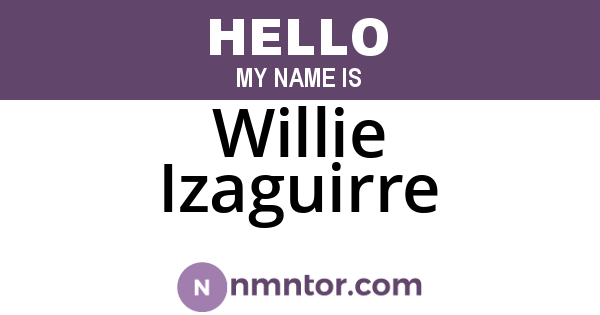 Willie Izaguirre
