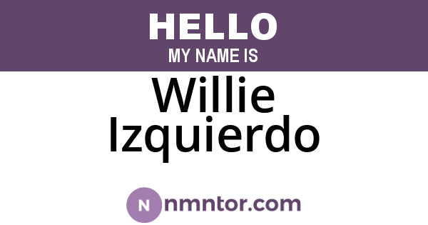 Willie Izquierdo