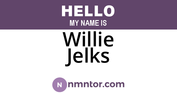 Willie Jelks