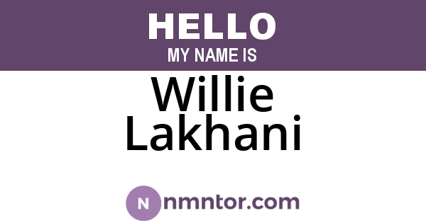 Willie Lakhani