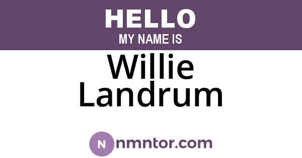 Willie Landrum