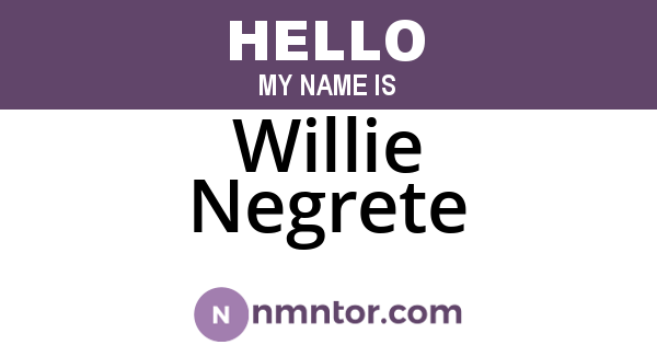 Willie Negrete