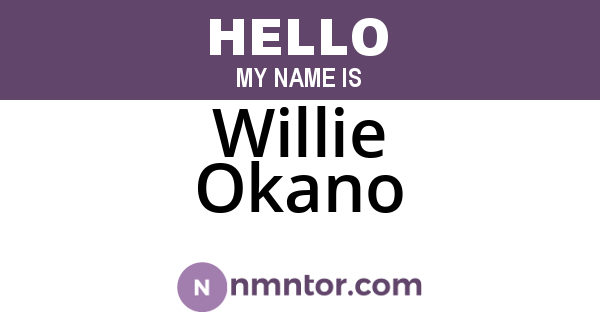 Willie Okano