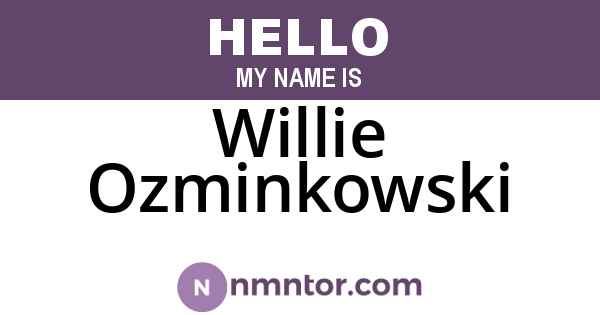 Willie Ozminkowski