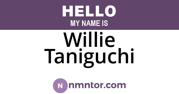 Willie Taniguchi