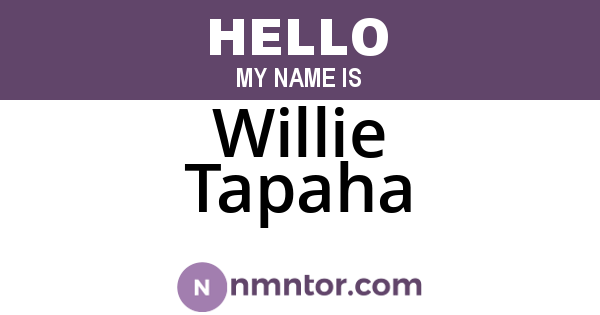 Willie Tapaha