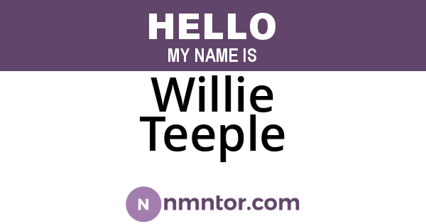 Willie Teeple