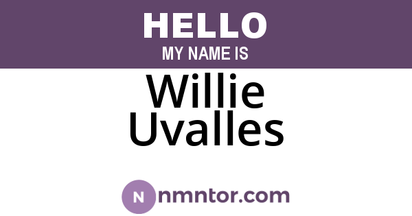 Willie Uvalles