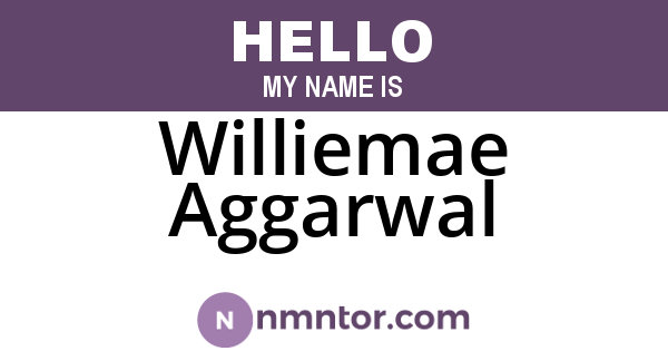 Williemae Aggarwal