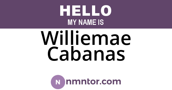 Williemae Cabanas
