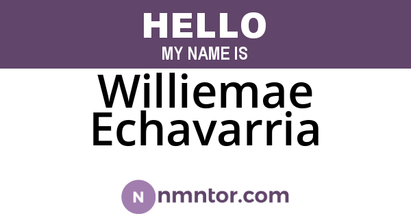 Williemae Echavarria