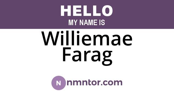Williemae Farag