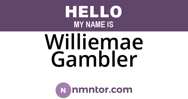 Williemae Gambler
