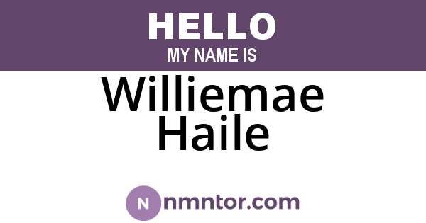 Williemae Haile