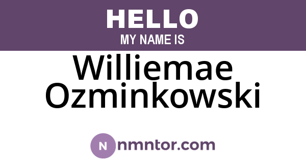 Williemae Ozminkowski