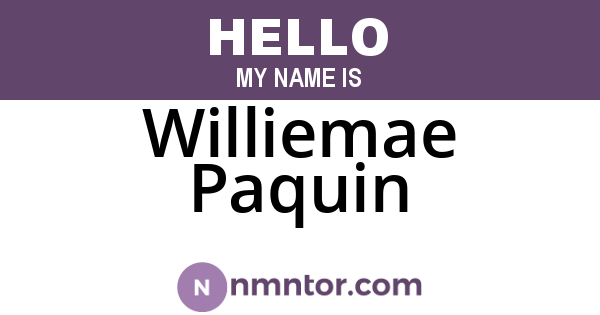 Williemae Paquin