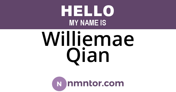 Williemae Qian