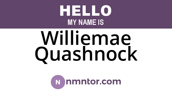 Williemae Quashnock