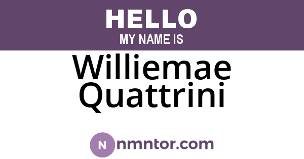 Williemae Quattrini