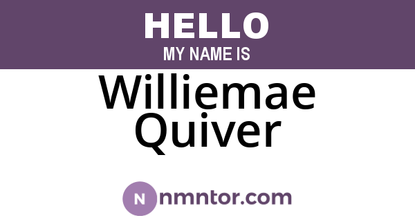 Williemae Quiver
