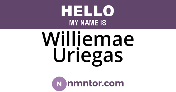Williemae Uriegas
