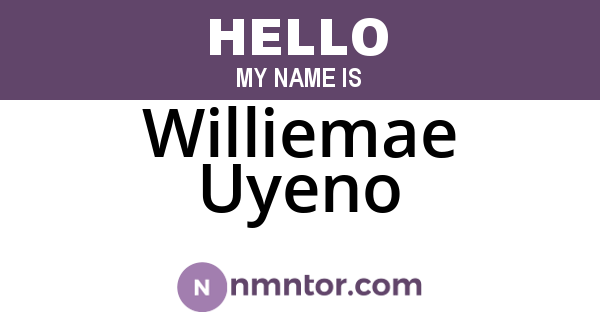 Williemae Uyeno