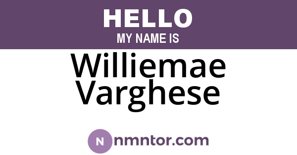 Williemae Varghese