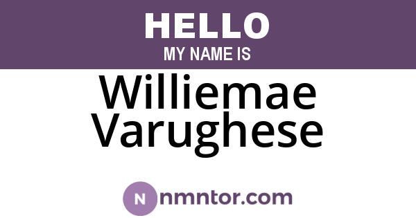 Williemae Varughese