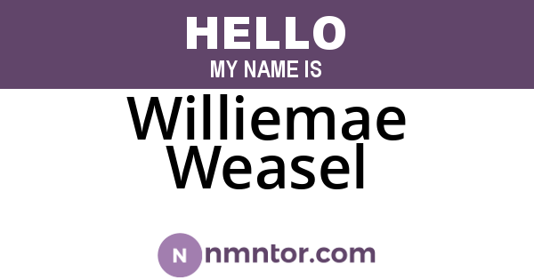 Williemae Weasel