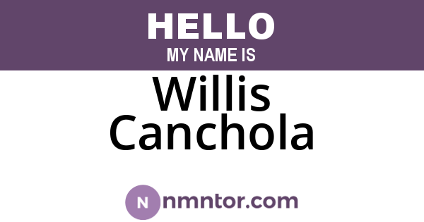 Willis Canchola