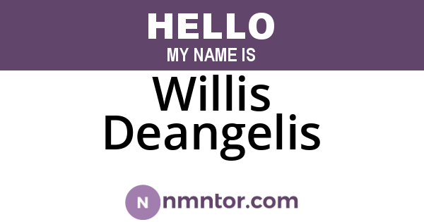 Willis Deangelis