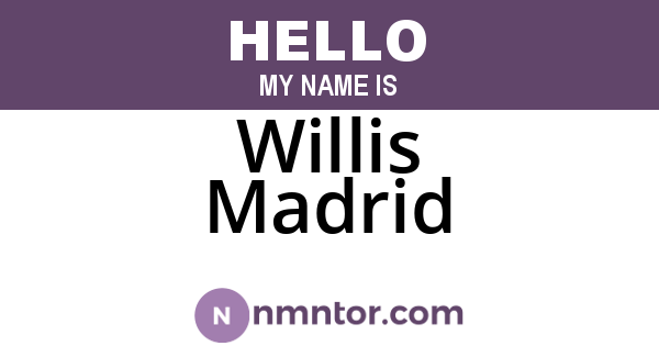 Willis Madrid