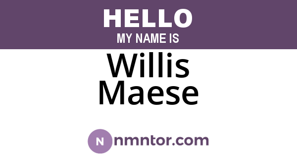 Willis Maese
