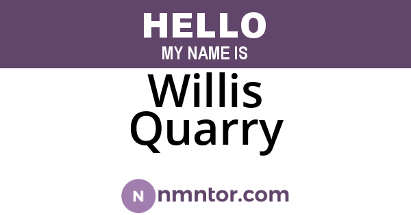 Willis Quarry