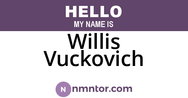 Willis Vuckovich