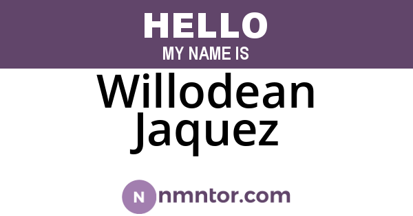 Willodean Jaquez