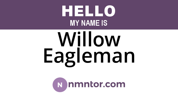 Willow Eagleman