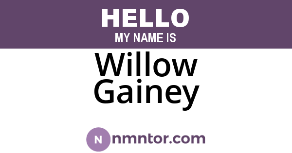 Willow Gainey