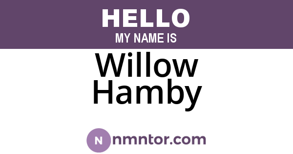 Willow Hamby