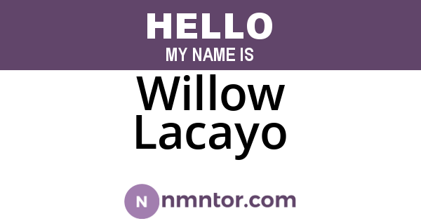 Willow Lacayo