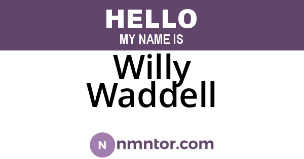 Willy Waddell