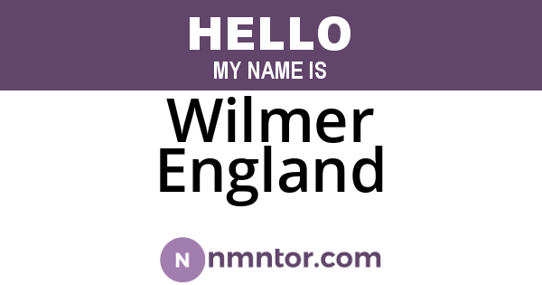 Wilmer England