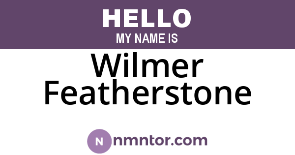 Wilmer Featherstone