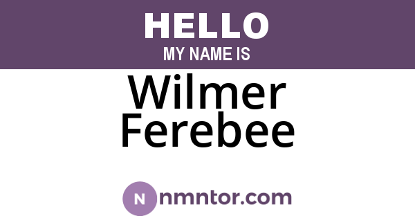 Wilmer Ferebee