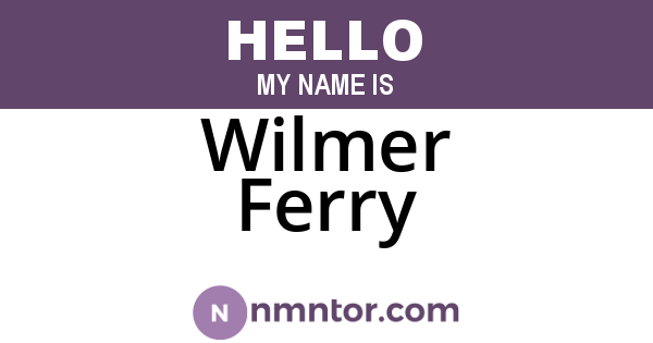 Wilmer Ferry