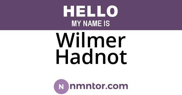 Wilmer Hadnot