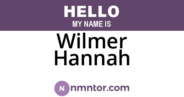 Wilmer Hannah