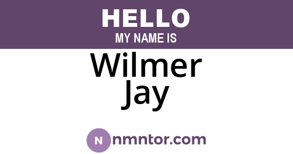 Wilmer Jay