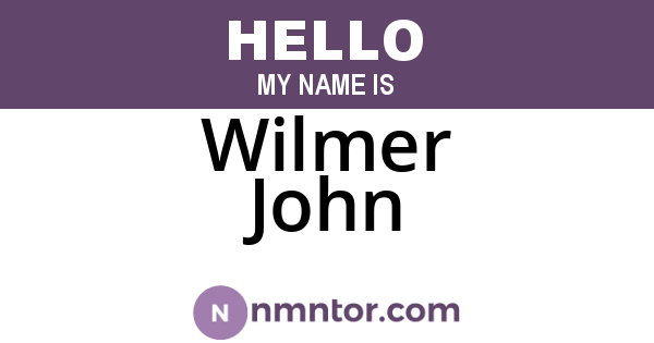 Wilmer John
