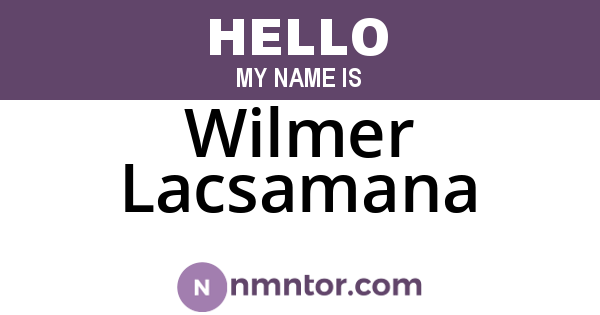 Wilmer Lacsamana